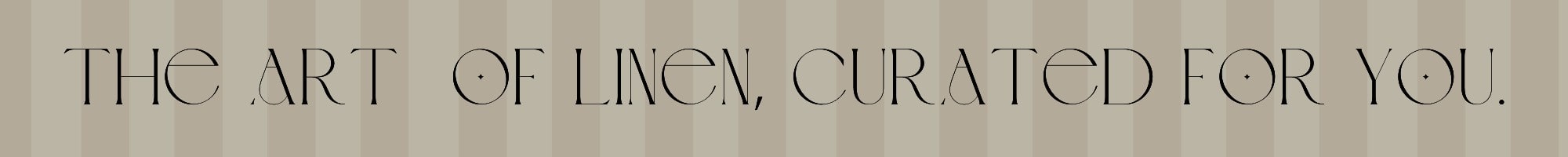 The Art of Linens Curated for You tagline min
